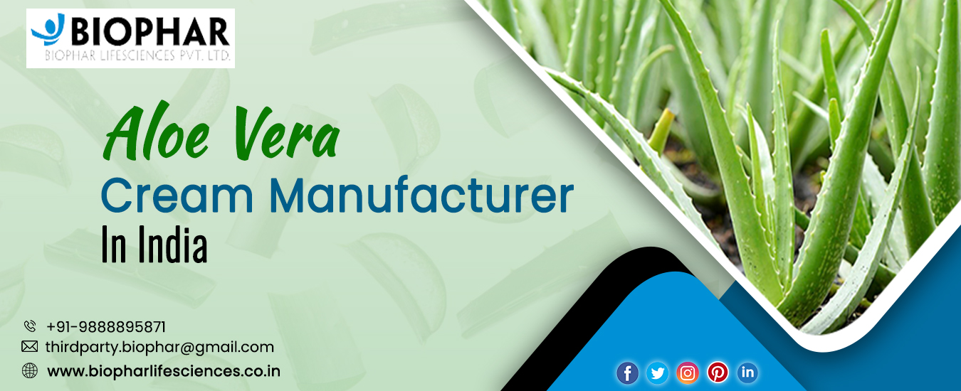 Aloe Vera Cream Manufacturer in India